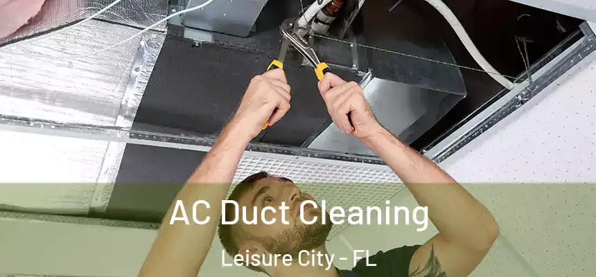  AC Duct Cleaning Leisure City - FL