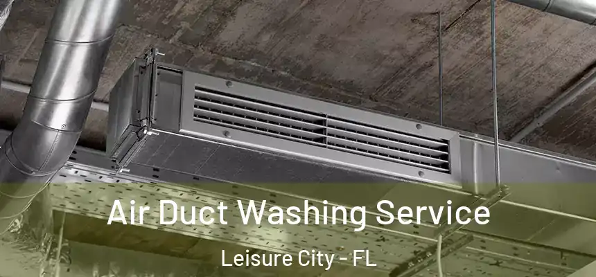 Air Duct Washing Service Leisure City - FL
