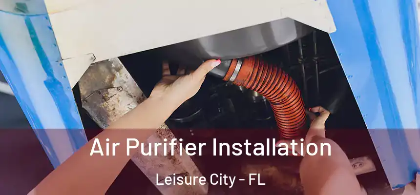  Air Purifier Installation Leisure City - FL